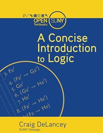 a concise introduction to logic 1st edition craig delancey 1942341431, 978-1942341437
