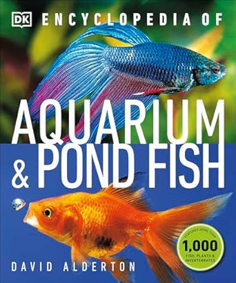 encyclopedia of aquarium and pond fish 1st edition david alderton 1465480315, 978-1465480316