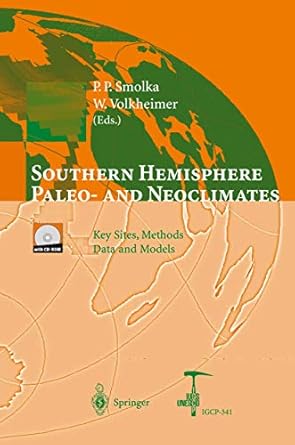 southern hemisphere paleo and neoclimates key sites methods data and models 1st edition peter smolka