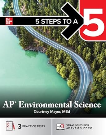 5 steps to a 5 ap environmental science 2025 practice ap tests + ap content review + digital exams 1st