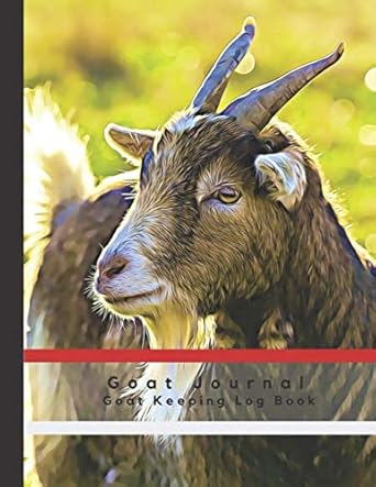 goat journal goat keeping log book tracking and taking care of your goats track a herd of up to 12 goats
