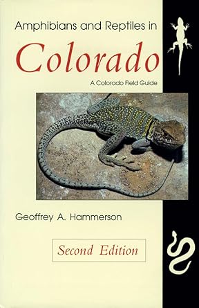 amphibians and reptiles in colorado 1st edition geoffrey a hammerson 0870815342, 978-0870815348