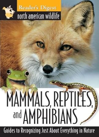 north american wildlife mammals reptiles amphibians field guide 1st edition editors of reader's digest