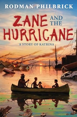 zane and the hurricane a story of katrina 1st edition rodman philbrick 0545342384, 978-0545342384