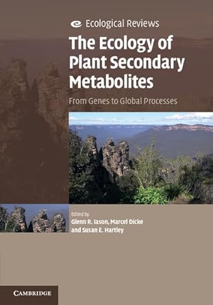 the ecology of plant secondary metabolites from genes to global processes 1st edition glenn r iason ,marcel