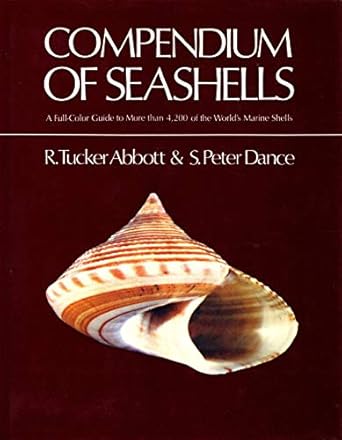 compendium of seashells a full color guide to more than 4 200 of the worlds marine shells 1st edition r