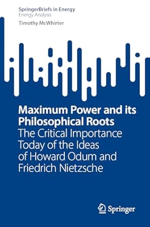 maximum power and its philosophical roots the critical importance today of the ideas of howard odum and