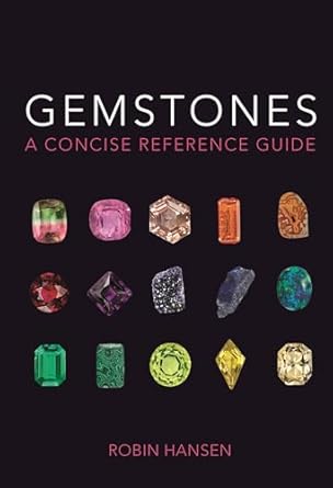 gemstones a concise reference guide 1st edition robin hansen 0691214484, 978-0691214481