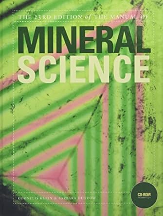 manual of mineral science 1st edition cornelis klein ,barbara dutrow 0471721573, 978-0471721574