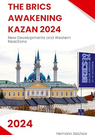 the brics awakening kazan 2024 new developments and western reactions 1st edition hermann selchow 3384401417,