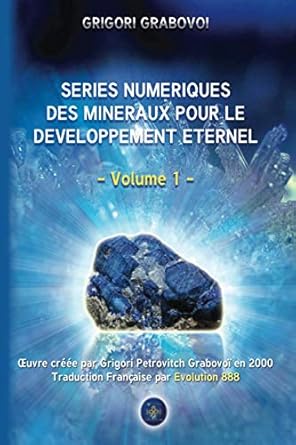series numeriques des mineraux pour le developpement eternel 1st edition grigori grabovoi ,association