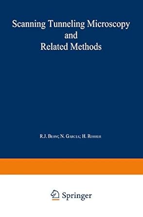 scanning tunneling microscopy and related methods 1st edition r j behm ,n garcia ,h rohrer 9048140757,