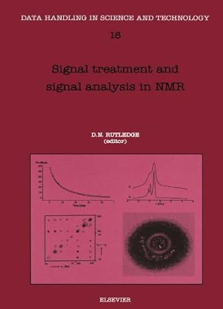 signal treatment and signal analysis in nmr 1st edition d n rutledge 0444540741, 978-0444540744