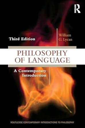 philosophy of language a contemporary introduction 1st edition william g lycan 1138504580, 978-1138504585