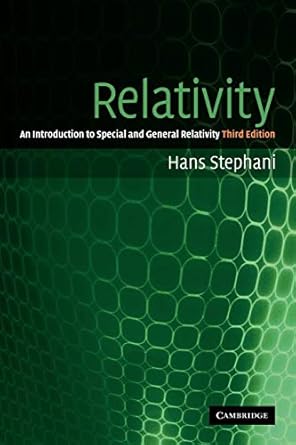 relativity an introduction to special and general relativity 1st edition hans stephani 0521478790,