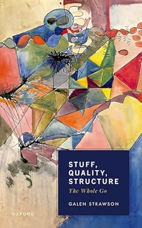 stuff quality structure the whole go 1st edition galen strawson 0198903650, 978-0198903659