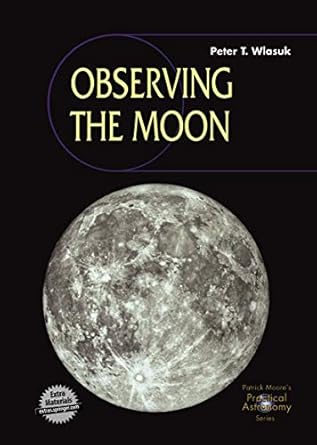 observing the moon 1st edition peter t wlasuk 1447111524, 978-1447111528