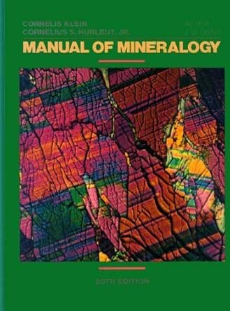 manual of mineralogy 1st edition cornelis klein ,cornelius s hurlbut 0471805807, 978-0471805809