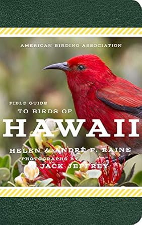 american birding association field guide to birds of hawaii 1st edition andre f raine ,helen raine ,jack