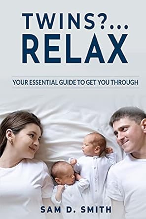 twins relax your essential guide to get you through 1st edition sam d smith 1737858509, 978-1737858508