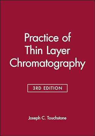 practice of thin layer chromatography 1st edition joseph c touchstone 0471612227, 978-0471612223