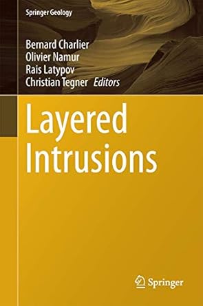 layered intrusions 1st edition bernard charlier ,olivier namur ,rais latypov ,christian tegner 9401796513,