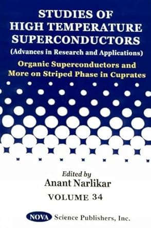 organic superconductors and more on striped phase in cuprates studies of high temperature superconductors 1st