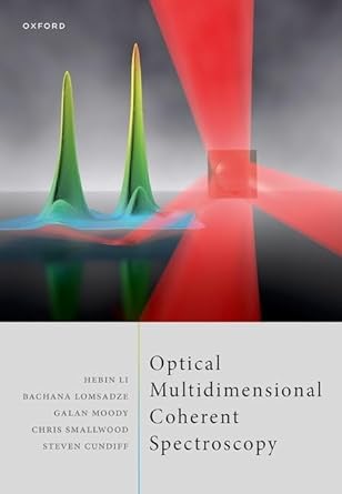 optical multidimensional coherent spectroscopy 1st edition hebin li ,bachana lomsadze ,galan moody