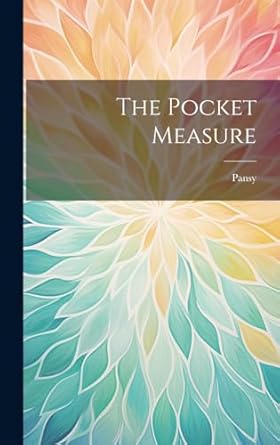 the pocket measure 1st edition pansy 1019968850, 978-1019968857