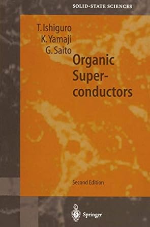 organic superconductors 1st edition takehiko ishiguro ,kunihiko yamaji ,gunzi saito 3540630252, 978-3540630258