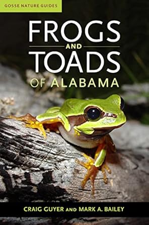frogs and toads of alabama 1st edition craig guyer ,mark a bailey 0817360662, 978-0817360665