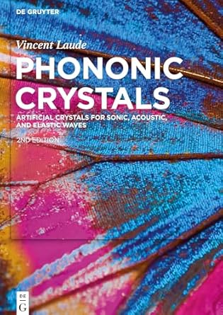 phononic crystals artificial crystals for sonic acoustic and elastic waves 1st edition vincent laude