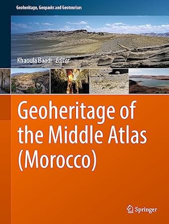 geoheritage of the middle atlas 1st edition khaoula baadi 303127072x, 978-3031270727