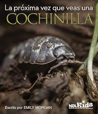 la proxima vez que veas una cochinilla 1st edition emily morgan 1681402890, 978-1681402895