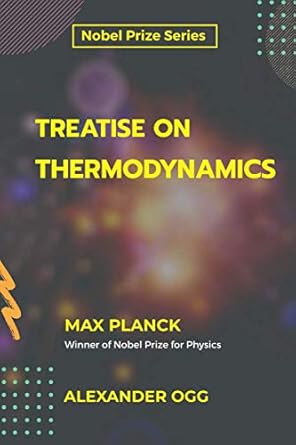 treatise on thermodynamics 1st edition max planck ,alexander ogg 9390063515, 978-9390063512