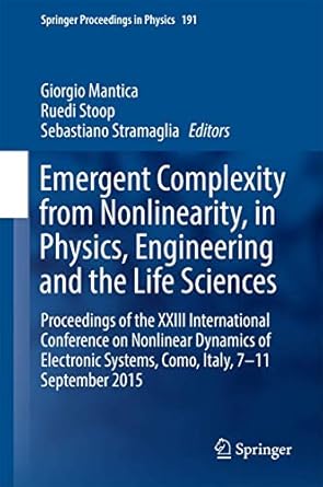 emergent complexity from nonlinearity in physics engineering and the life sciences proceedings of the xxiii