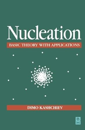 nucleation 1st edition dimo kashchiev 0080972810, 978-0080972817