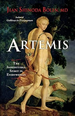 artemis the indomitable spirit in everywoman 1st edition jean shinoda bolen 1573245917, 978-1573245913