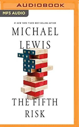 the fifth risk 1st edition michael lewis ,victor bevine 1721372938, 978-1721372935
