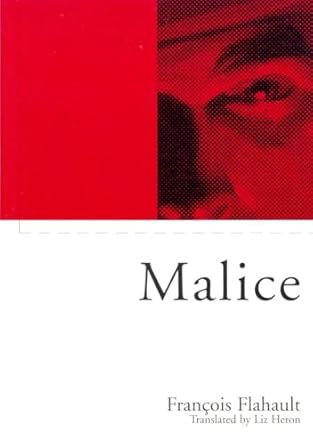 malice 1st edition francois flahault ,liz heron ,chantal mouffe 1859844812, 978-1859844816