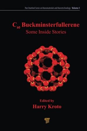 c60 buckminsterfullerene 1st edition harold w kroto 981446371x, 978-9814463713