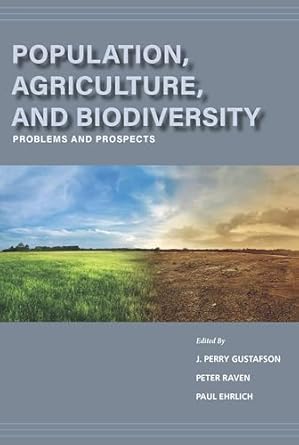 population agriculture and biodiversity problems and prospects 1st edition j perry gustafson ,peter h raven
