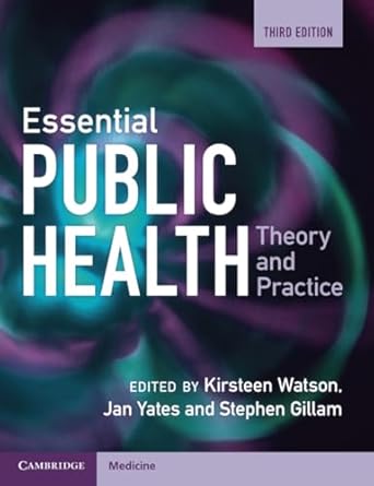 essential public health 1st edition kirsteen watson 1009378295, 978-1009378291