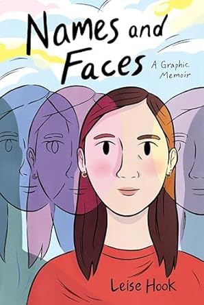 names and faces a graphic memoir 1st edition leise hook 1250845033, 978-1250845030