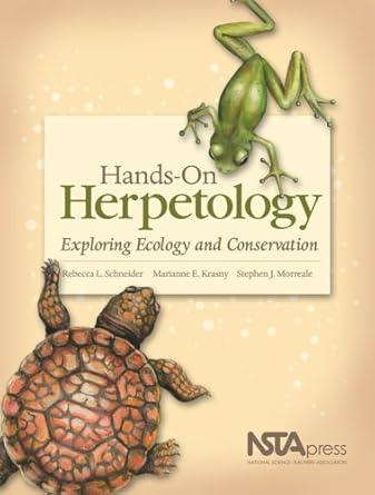 hands on herpetology exploring ecology and conservation 1st edition rebecca l schneider ,marianne e krasny