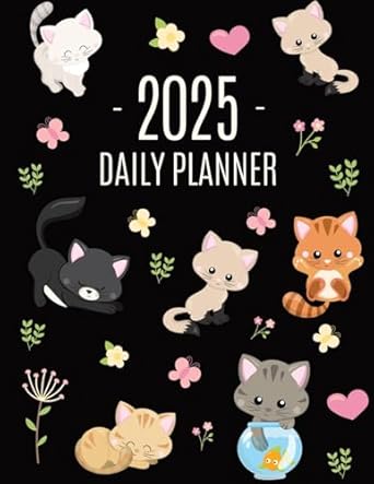 cats daily planner 2025 make 2025 a meowy year cute kitten year organizer january december 1st edition happy