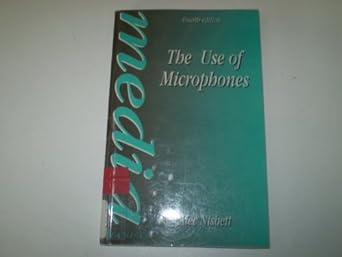 use of microphones 1st edition alec nisbett 0240513657, 978-0240513652