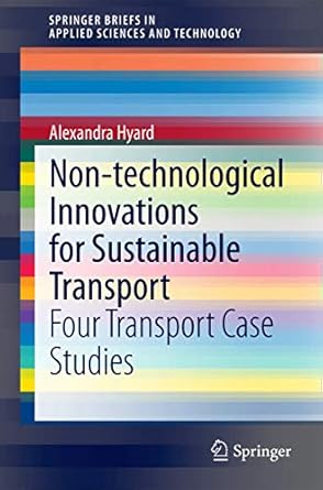 non technological innovations for sustainable transport four transport case studies 1st edition alexandra