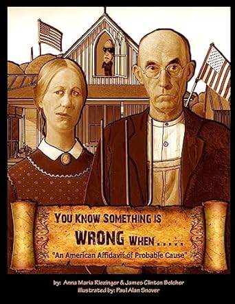 you know something is wrong when an american affidavit of probable cause 1st edition anna maria riezinger