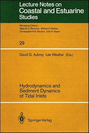 hydrodynamics and sediment dynamics of tidal inlets 1st edition david g aubrey 3540968881, 978-3540968887